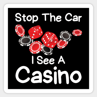 Stop The Car I See A Casino Sticker